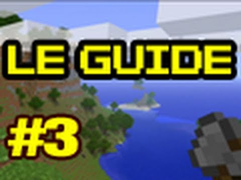 Guide pour bien débuter à Minecraft Tutoriel FR épisode 3