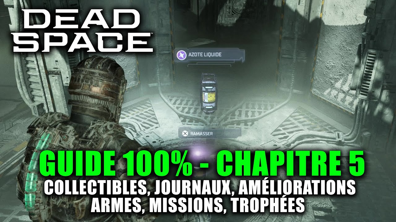 Dead Space Remake Guide 100 Chapitre 5 Lien mortel