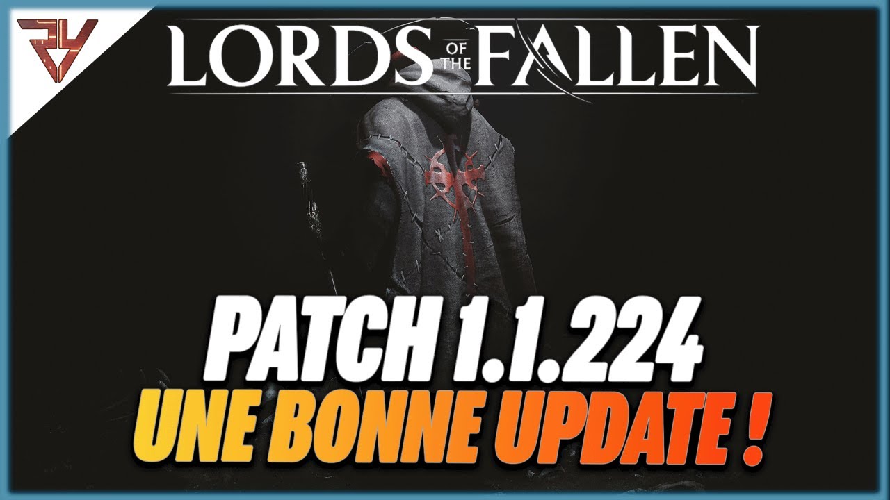 All Lords of the Fallen Update v.1.1.224 Patch Notes