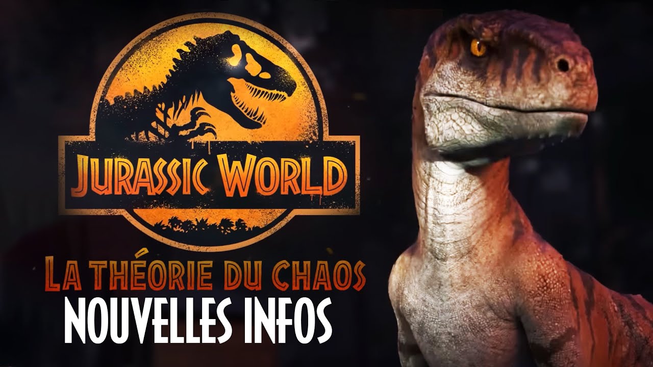 JURASSIC WORLD LA THÉORIE DU CHAOS : NOUVELLES INFOS & NOUVEAU TRAILER 🦖