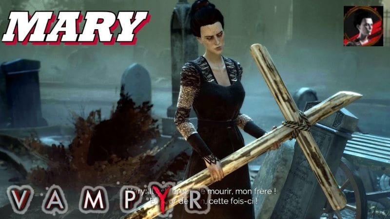 VAMPYR: Comment Vaincre / Battre MARY - Trophée / Succès Je vous salue Mary