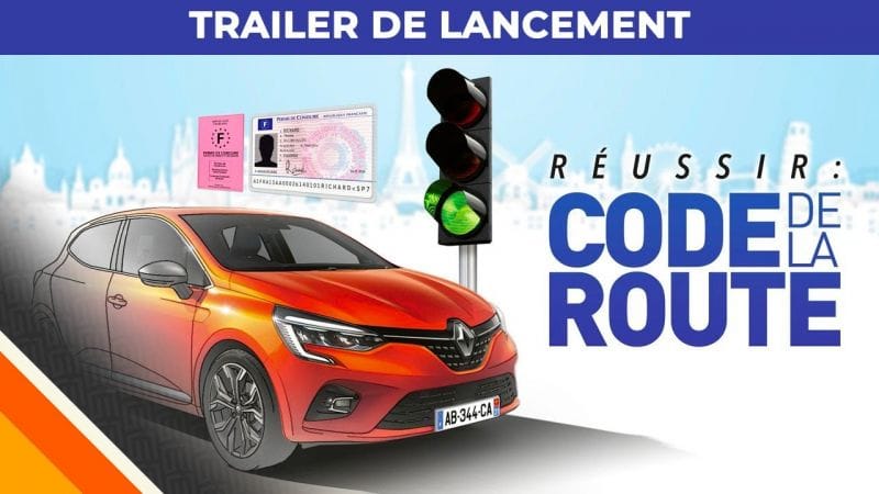 Réussir : Code de la Route | Trailer de lancement