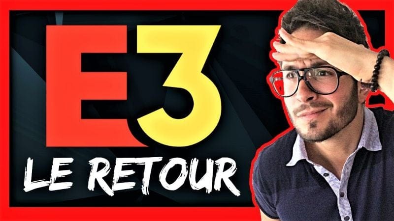 E3 2021 : LE RETOUR 🔥 Infos, dates, constructeurs, partenaires...