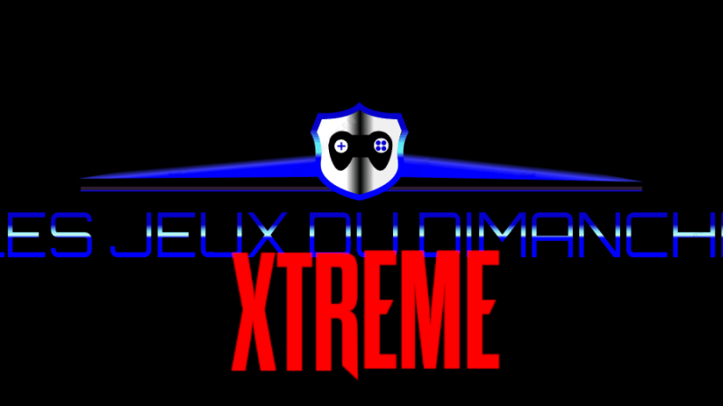 Les Jeux du Dimanche Xtreme #1