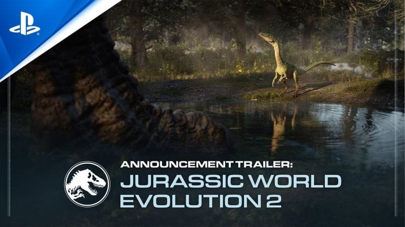 Jurassic World Evolution 2 - Announcement Trailer | PS5, PS4