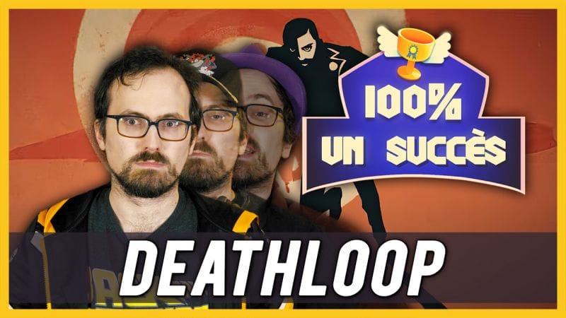 100% un succès - DEATHLOOP