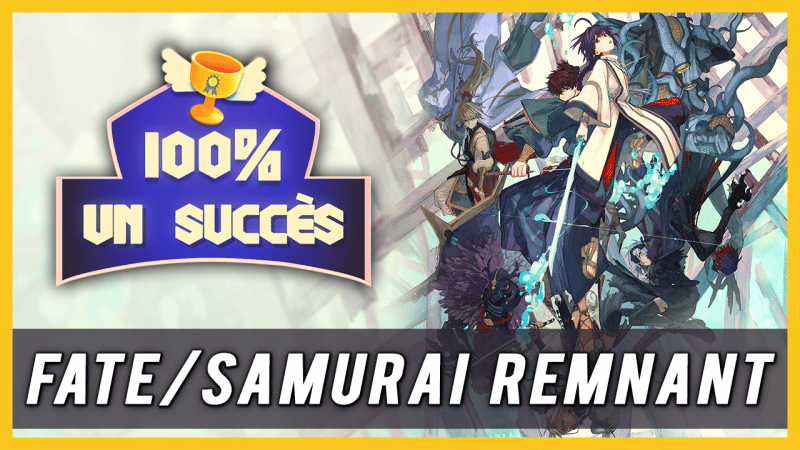 100% un succès - PREVIEW Fate/Samurai Remnant