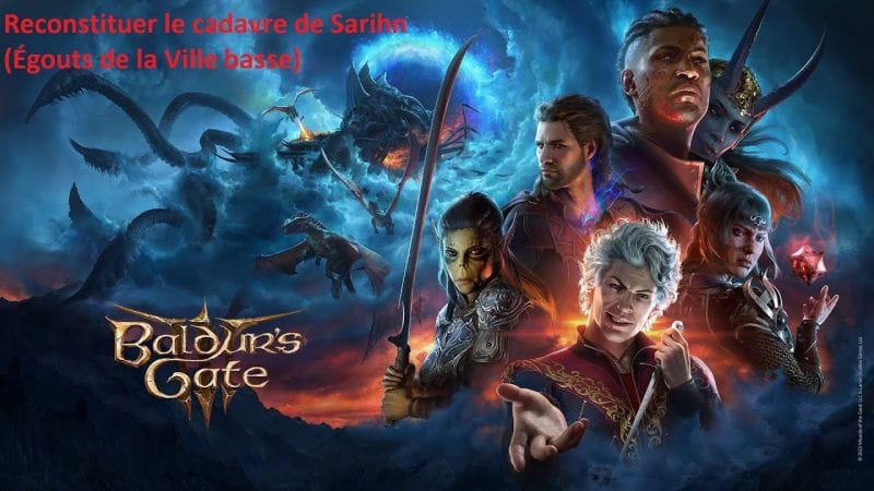 Baldur's Gate 3 - Reconstituer le cadavre de Sarihn (Égouts de la Ville basse)