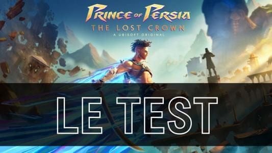 Test de Prince of Persia: The Lost Crown | Le Retour du Roi ?