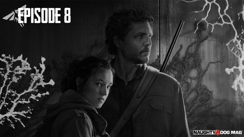 The Last of Us : Easter eggs de l'épisode 8, When We Are in Need