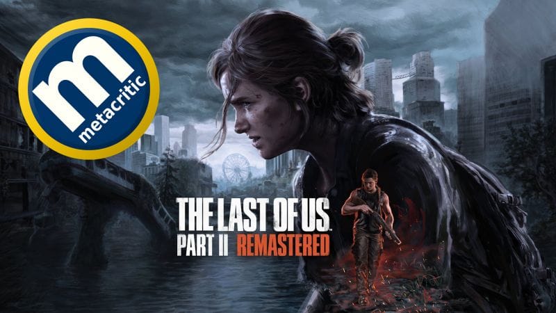 Les notes attribuées à The Last of Us Part II Remastered