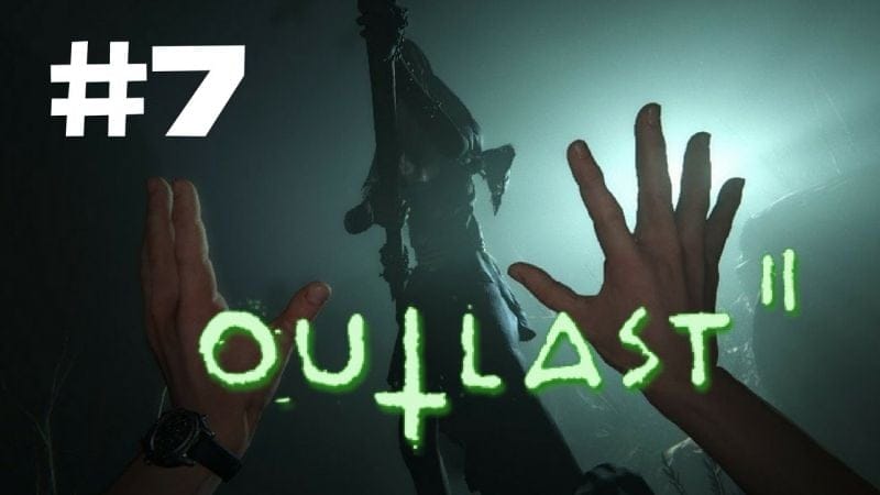 Outlast 2 Walkthrough Gameplay Part 7 – PS4 1080p Full HD - No Commentary