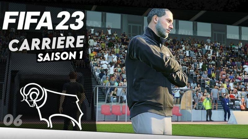 FIFA 23 | #06 - CARRIÈRE MANAGER DERBY COUNTY - Le Match de la Peur