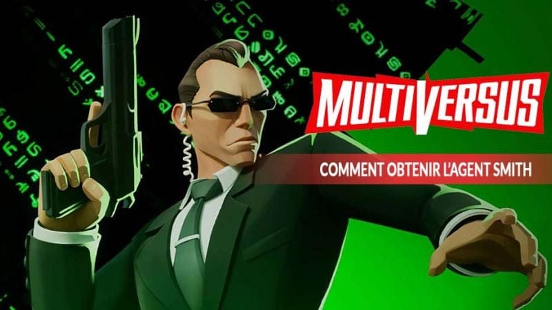 Guide pour obtenir l’Agent Smith dans Multiversus | Generation Game