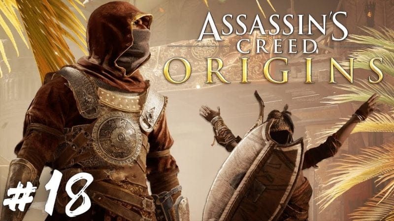 ASSASSIN'S CREED ORIGINS - FR | Épisode 18 : Gladiateurs ( PS4 Pro )