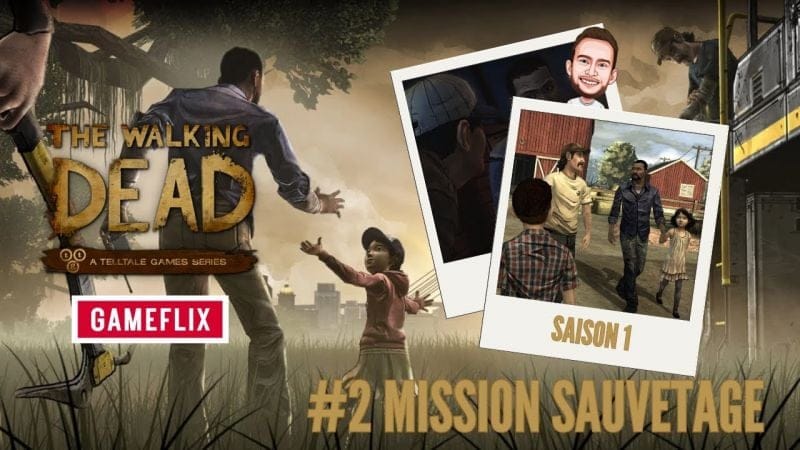 GAMEFLIX | The Walking Dead S01 E02 - Mission Sauvetage