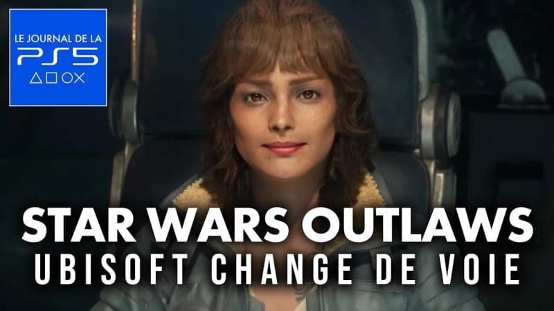 PS5 | Star Wars Outlaws : De NOUVELLES INFOS sur le MONDE OUVERT ! 🔥 Ubisoft apporte un changement