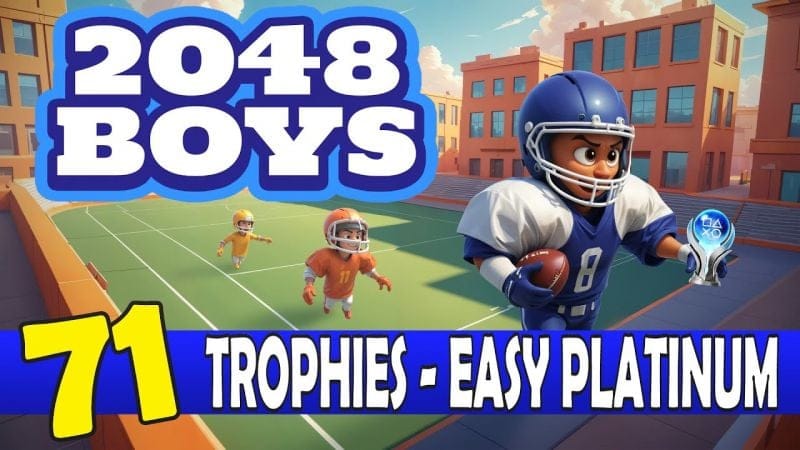 Easy Platinum WIth 71 Trophies - 2048 Boys Quick Trophy Guide