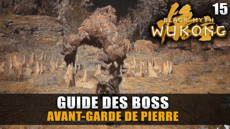 Black Myth Wukong : Guide BOSS - Avant Garde de Pierre (Stratégie COMBAT) Plateau de Rochetranquille