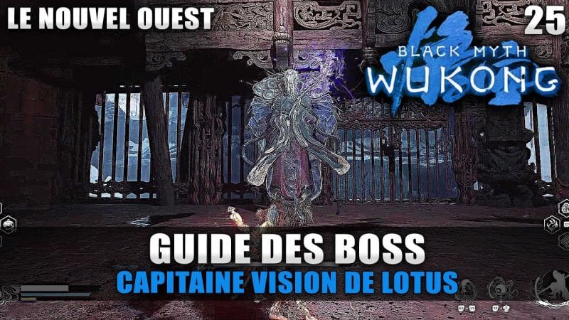 Black Myth Wukong : Guide BOSS SECRET - Capitaine Vision de Lotus (Stratégie COMBAT) Pagode