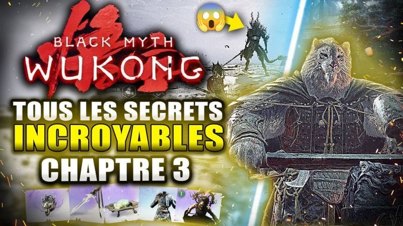 Black Myth Wukong : TOUS les SECRETS INCROYABLES Cachés au Chapitre 3 (Le Nouvel Ouest)