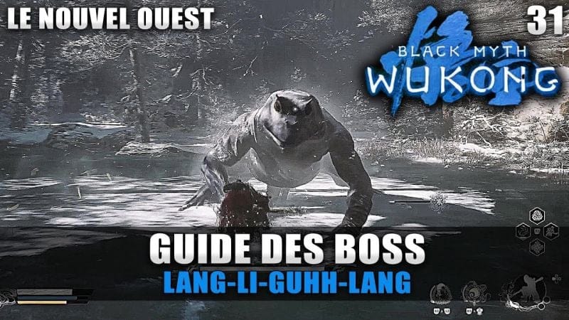 Black Myth Wukong : Guide BOSS - LANG-LI-GUHH-LANG (Stratégie COMBAT) Foret de la félicité