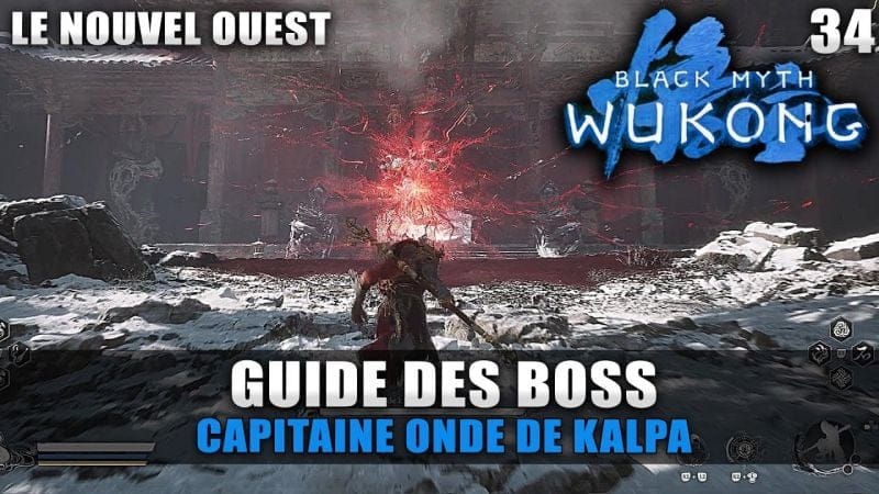 Black Myth Wukong : Guide BOSS : Capitaine Onde de Kalpa (Stratégie COMBAT) Sentier de la Longévité