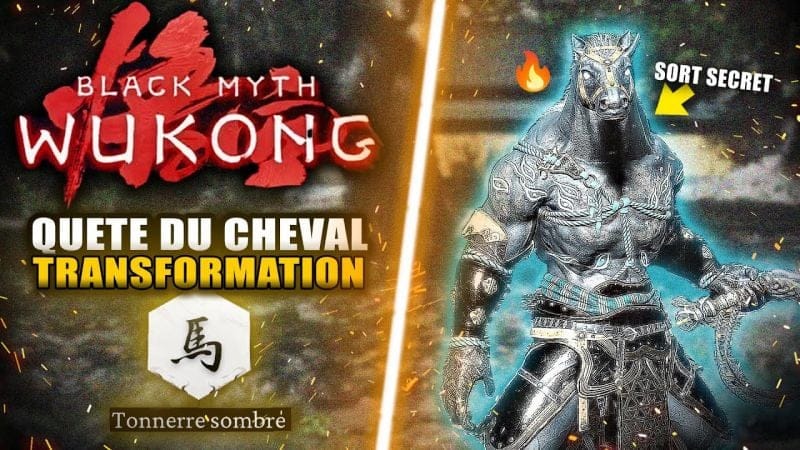 Black Myth Wukong : La Quête du PNJ CHEVAL (TRANSFORMATION INCROYABLE) Emplacement & Solution (SORT)