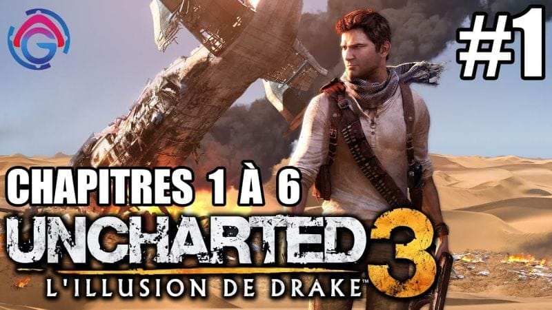 Uncharted 3 #1 - Gunfight/20 (Chapitres 1 à 6)