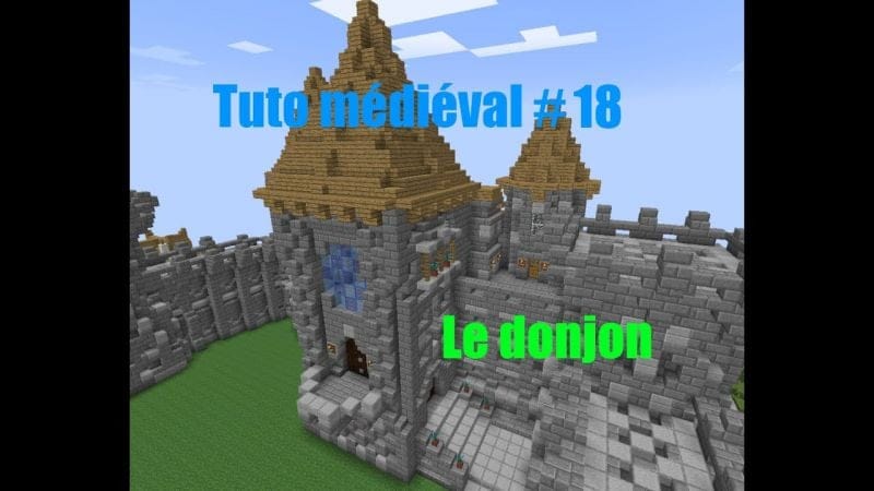 Minecraft - Construire un village médiéval de A à Z #18 -Le donjon 7/7