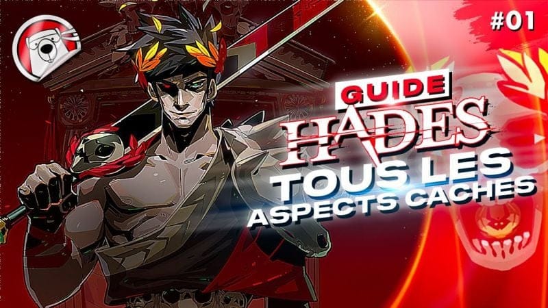 GUIDE HADES #01 -  Débloquer les Aspect Cachés des Armes Infernales