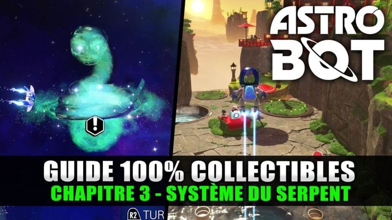 Astro Bot : Guide 100% Collectibles - 3 : SYSTÈME DU SERPENT (Robots, Puzzle, Trophées, Boss)