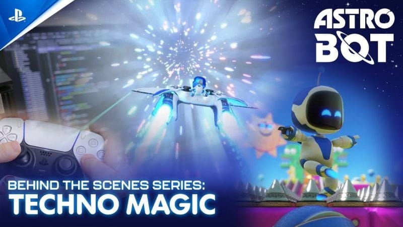 Astro Bot - Behind The Scenes Series EP2: Techno Magic | PS5 Games