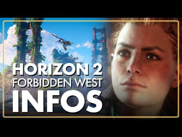 HORIZON 2 FORBIDDEN WEST  : tout ce qu'il faut SAVOIR : histoire, gameplay, NOUVEAUX robots...