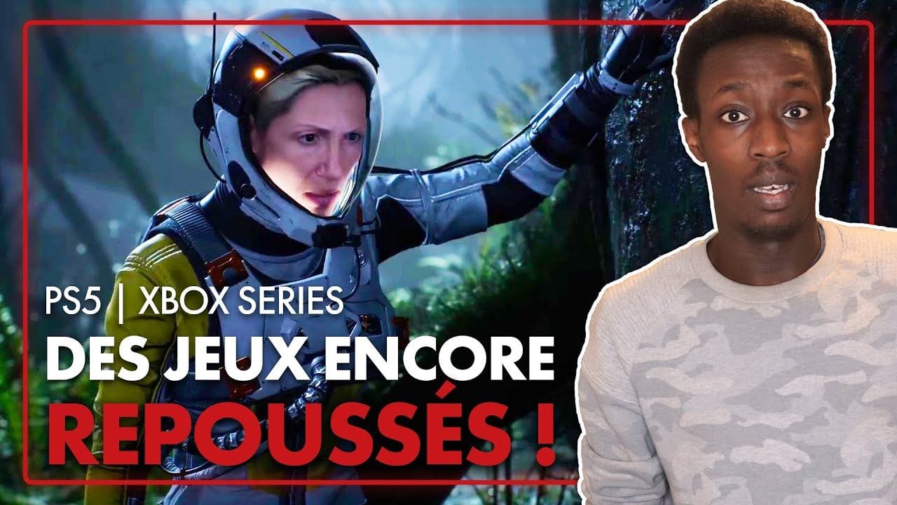 PS5 | Xbox Series : Des jeux ENCORE repoussés ! 💥