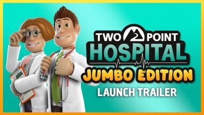 Two Point Hospital : la Jumbo Edition se lance en vidéo