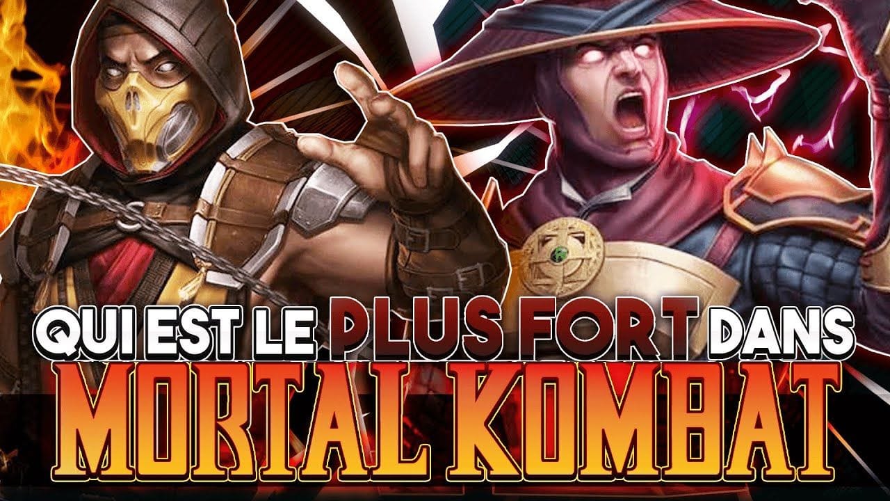 QUI est le combattant le plus FORT de MORTAL KOMBAT ?