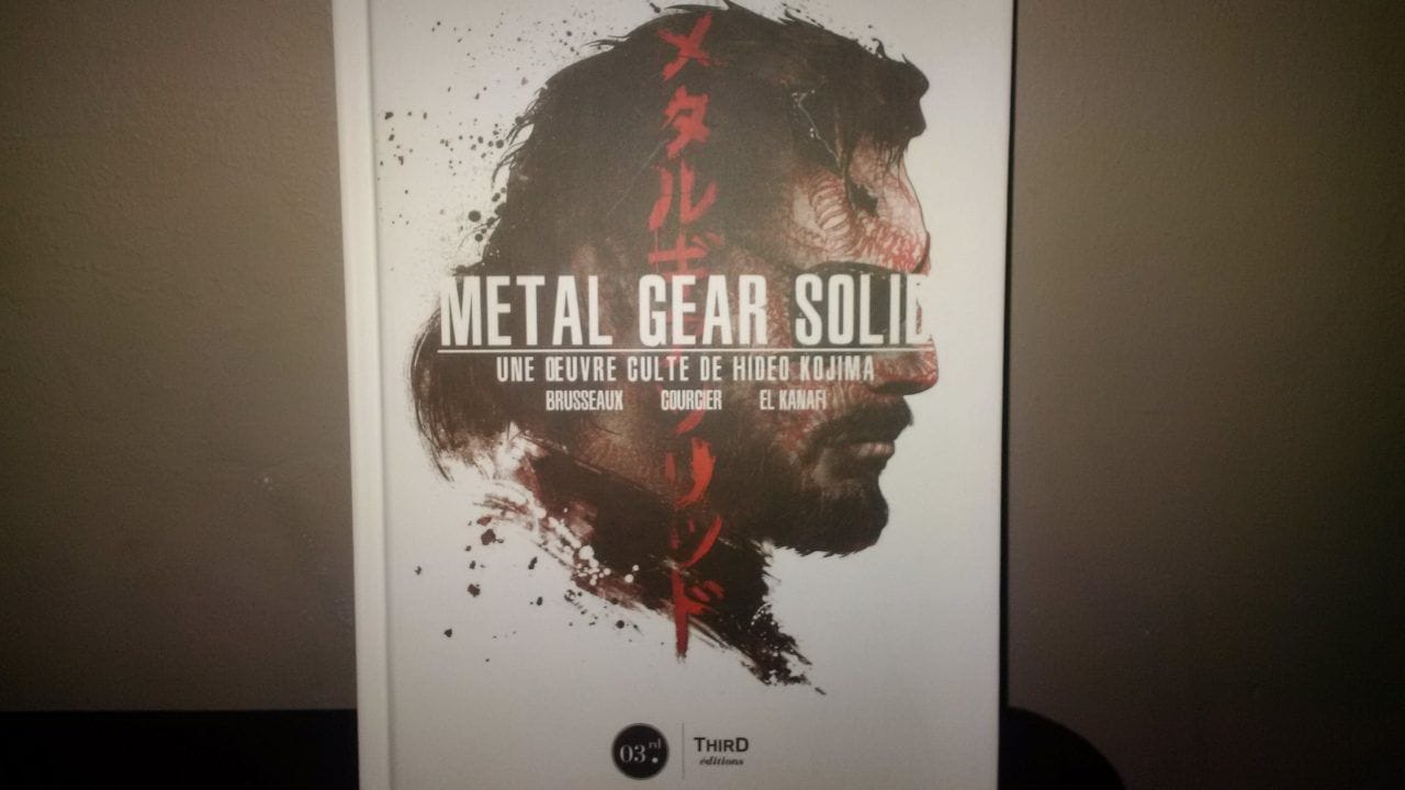 Metal Gear Solid - Une oeuvre culte de Hideo Kojima : Présentation et avis du livre de Third Editions