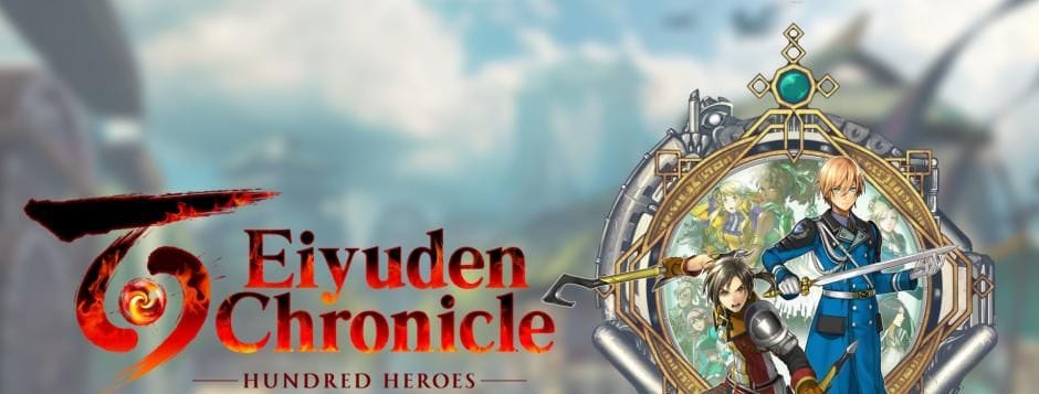 E3 2021 - Eiyuden Chronicle, le RPG inspiré de Suikoden aura droit à 2 jeux