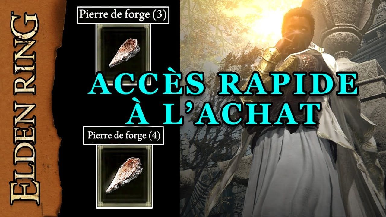 Elden Ring [Accès Rapide à l'Achat de Pierres de Forge 3 & 4]