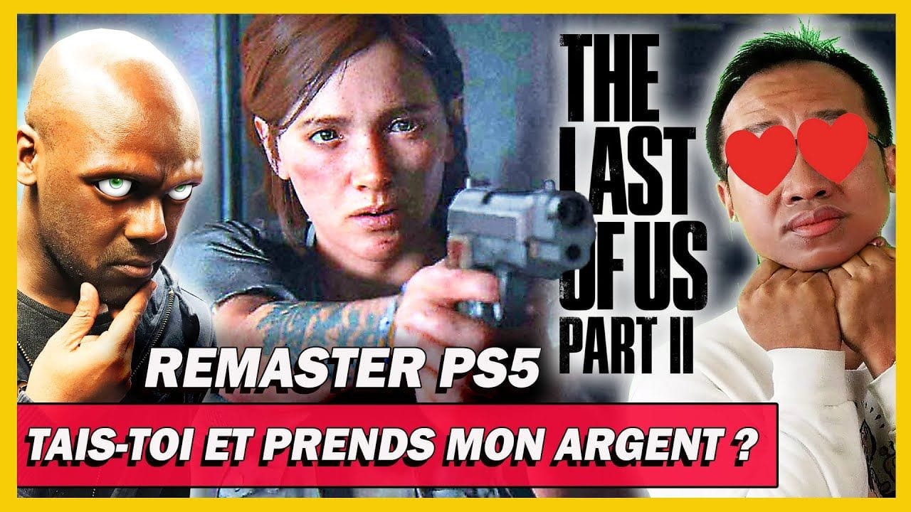 The Last of Us 2 : le Remaster PS5, vous allez tous le racheter ! 😂