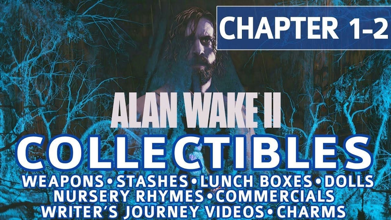 Alan Wake 2 - Chapter 1 & 2: Return 1 Invitation - All Collectible Locations