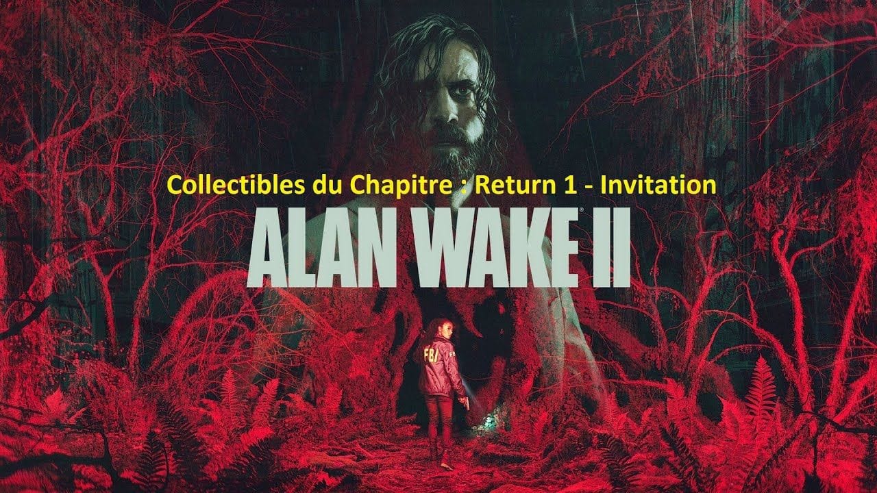 Alan Wake 2 - Collectibles du chapitre : Return 1 - Invitation