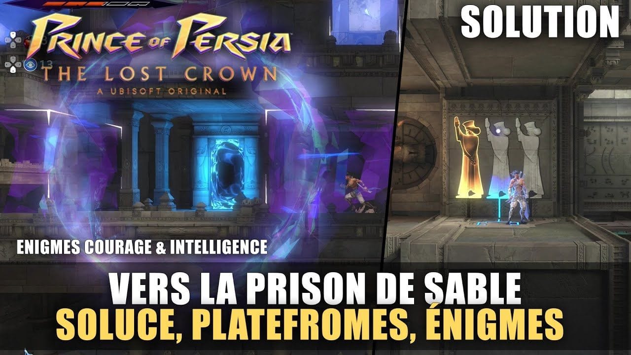 Prince of Perisa : The Lost Crown - Solution : Vers la Prison de Sable (Pouvoirs tu temps) Énigmes