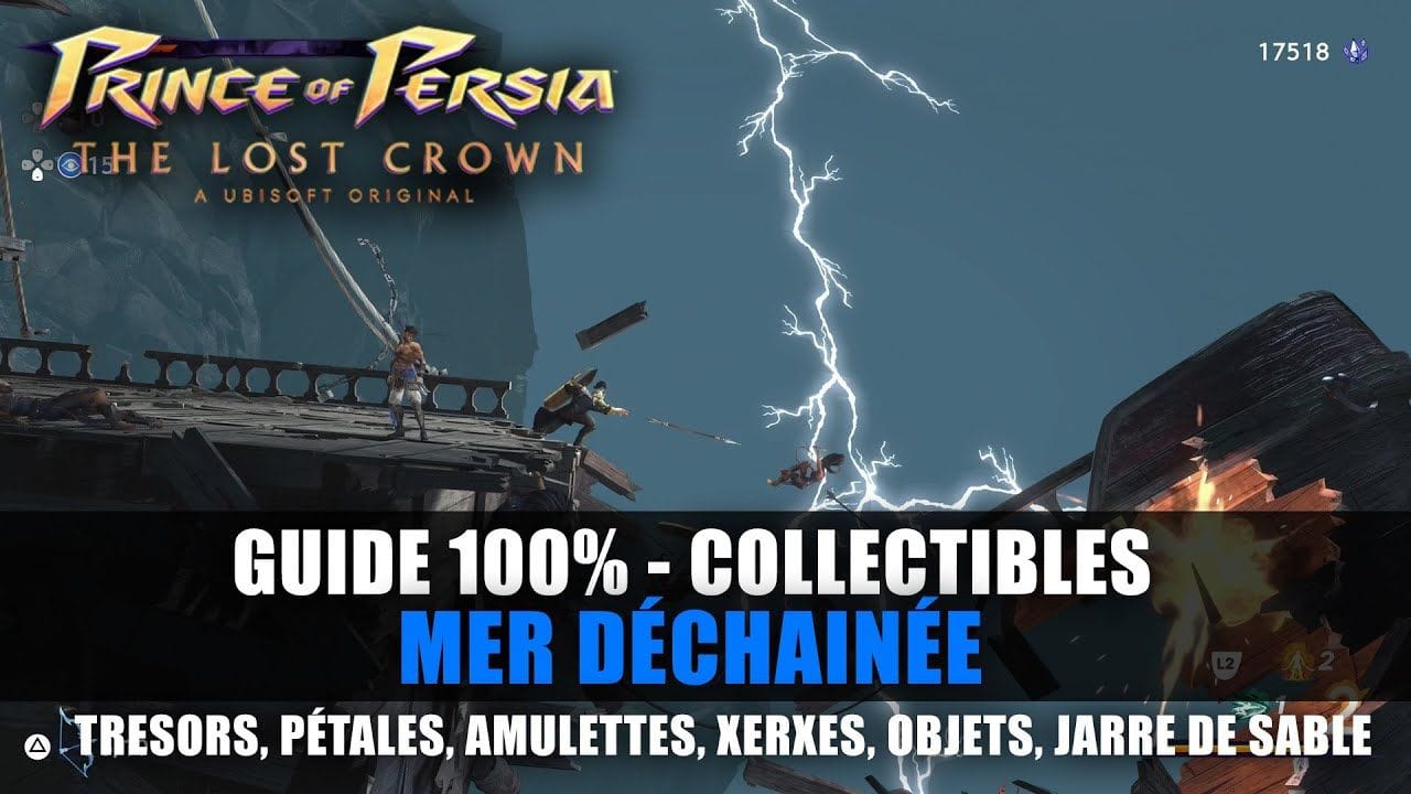 Prince of Perisa : The Lost Crown - GUIDE 100% : Mer Déchaînée (Collectibles, Trésor, Xerxes,...)