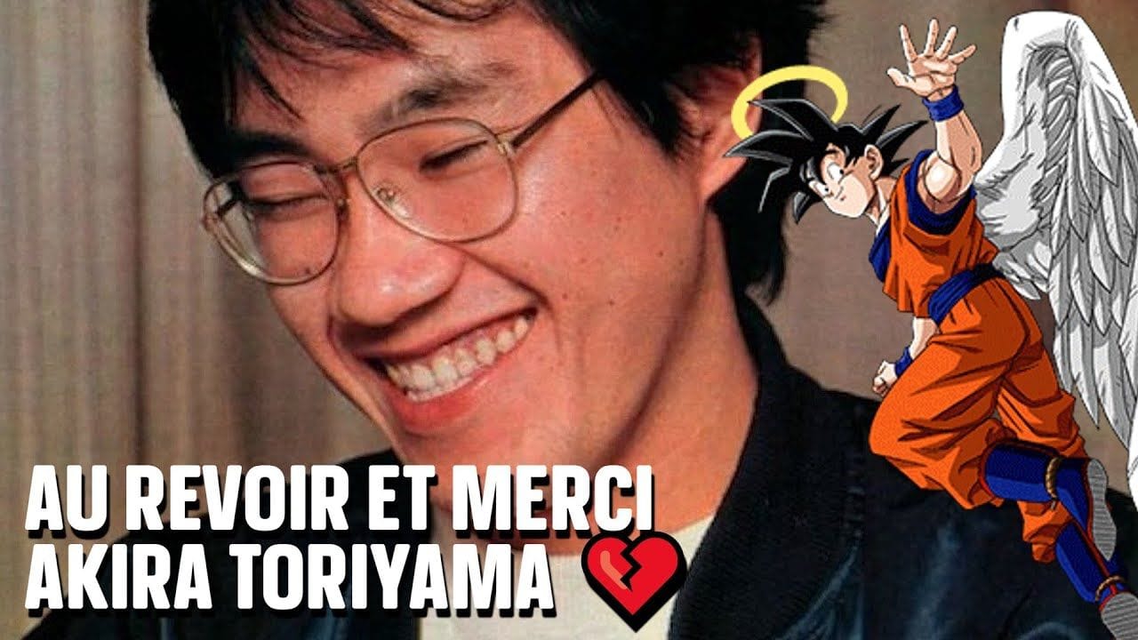 Akira Toriyama est mort : au revoir et merci 💔