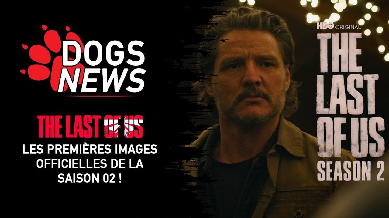 OFFICIEL : LES PREMIÈRES IMAGES DE LA SAISON 02 DE THE LAST OF US