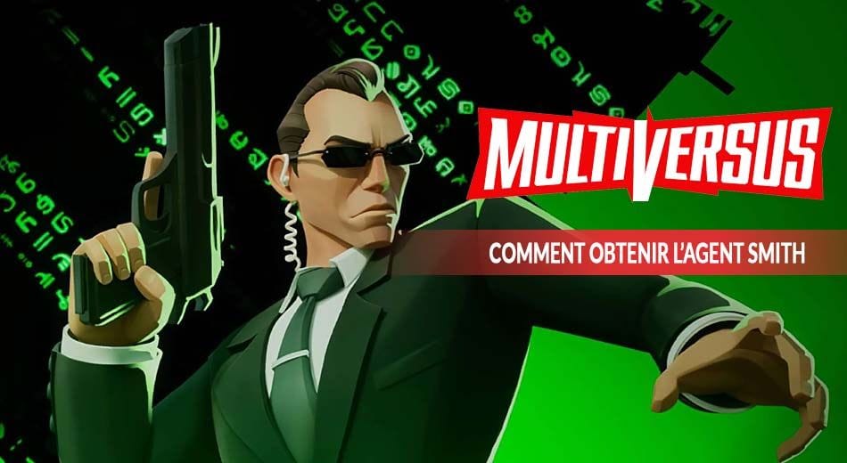 Guide pour obtenir l’Agent Smith dans Multiversus | Generation Game