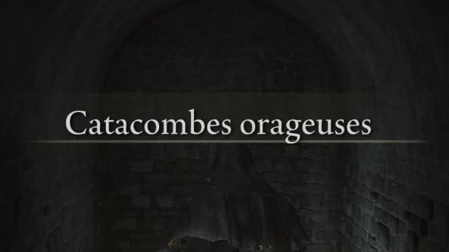 Catacombes Orageuses