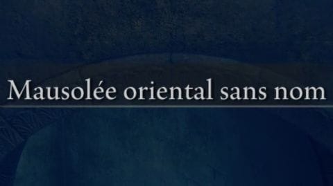 Mausolée Oriental Sans Nom